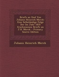 Couverture_Briefe an Und Von Johann Heinrich Merck