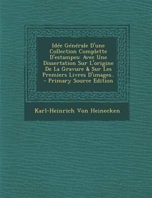 Couverture_Id&eacute;e G&eacute;n&eacute;rale D'une Collection Complette D'estampes