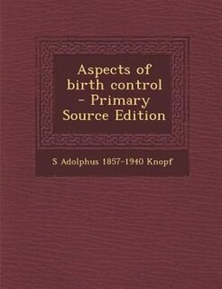 Front cover_Aspects of birth control  - Primary Source Edition