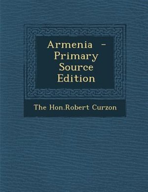 Armenia  - Primary Source Edition