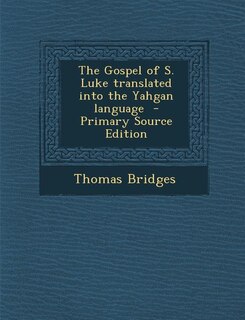 Couverture_Gospel of S. Luke Translated Into the Yahgan Language