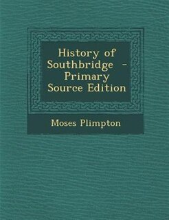 Front cover_History of Southbridge  - Primary Source Edition