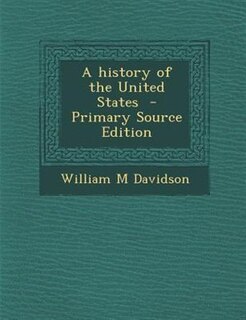 Front cover_A history of the United States  - Primary Source Edition