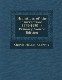 Couverture_Narratives of the insurrections, 1675-1690  - Primary Source Edition