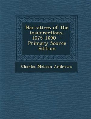 Couverture_Narratives of the insurrections, 1675-1690  - Primary Source Edition