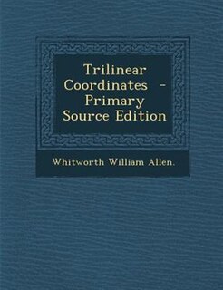 Couverture_Trilinear Coordinates  - Primary Source Edition
