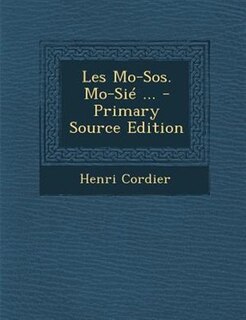 Les Mo-Sos. Mo-SiT ... - Primary Source Edition