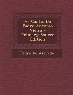 Front cover_As Cartas Do Padre Antonio Vieira