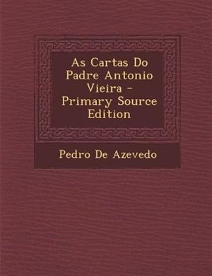 Front cover_As Cartas Do Padre Antonio Vieira
