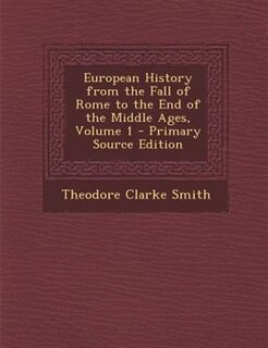 Couverture_European History from the Fall of Rome to the End of the Middle Ages, Volume 1 - Primary Source Edition