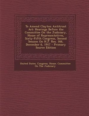 Couverture_To Amend Clayton Antitrust Act