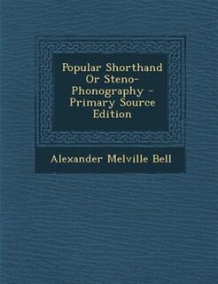 Front cover_Popular Shorthand Or Steno-Phonography - Primary Source Edition