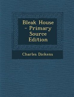Bleak House - Primary Source Edition