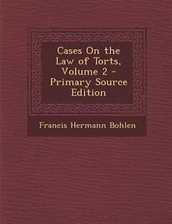Couverture_Cases On the Law of Torts, Volume 2 - Primary Source Edition