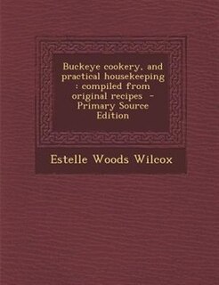 Couverture_Buckeye cookery, and practical housekeeping