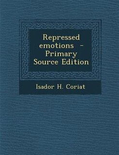 Front cover_Repressed emotions  - Primary Source Edition