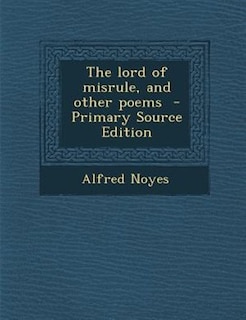 Front cover_The lord of misrule, and other poems  - Primary Source Edition