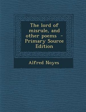 Front cover_The lord of misrule, and other poems  - Primary Source Edition