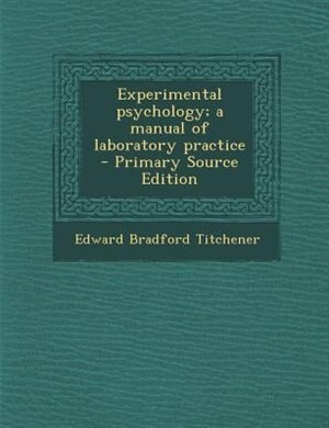 Couverture_Experimental psychology; a manual of laboratory practice  - Primary Source Edition