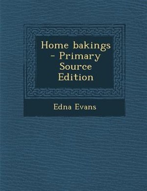 Couverture_Home bakings  - Primary Source Edition