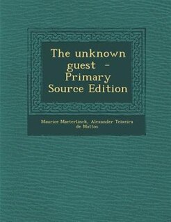 The unknown guest  - Primary Source Edition
