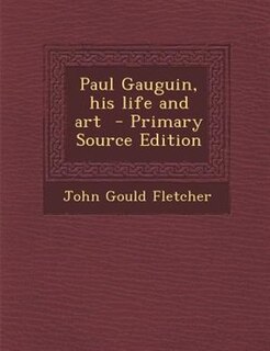Front cover_Paul Gauguin, his life and art