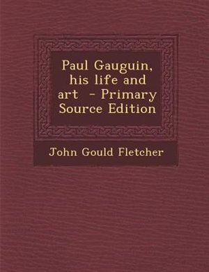 Front cover_Paul Gauguin, his life and art