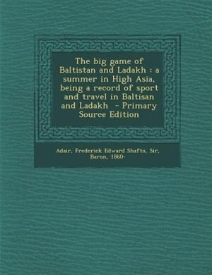 Front cover_The big game of Baltistan and Ladakh