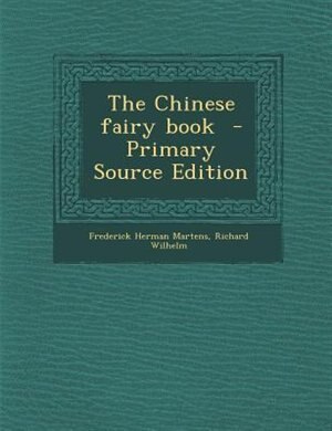 The Chinese fairy book  - Primary Source Edition