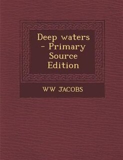 Deep waters  - Primary Source Edition