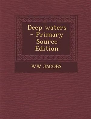 Deep waters  - Primary Source Edition