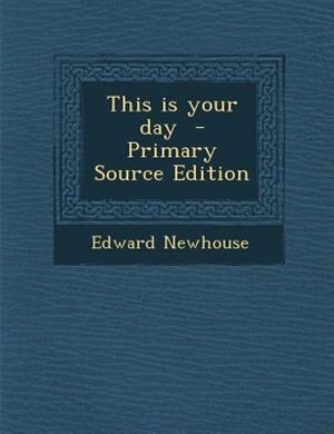 Couverture_This is your day  - Primary Source Edition