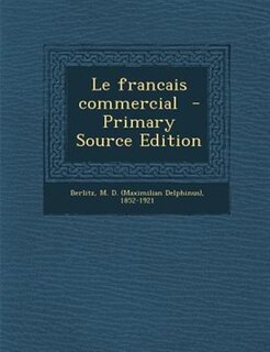 Front cover_Le francais commercial  - Primary Source Edition