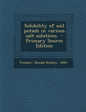 Couverture_Solubility of soil potash in various salt solutions  - Primary Source Edition