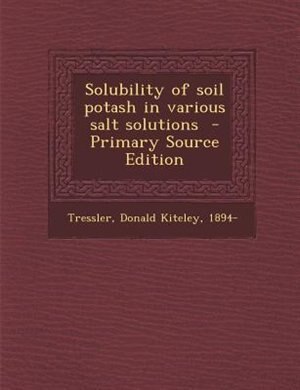 Couverture_Solubility of soil potash in various salt solutions  - Primary Source Edition