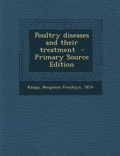 Couverture_Poultry diseases and their treatment  - Primary Source Edition