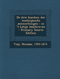 Front cover_de Drie Boecken Der Medicijnsche Aenmerkingen