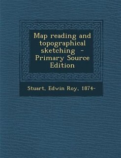 Front cover_Map reading and topographical sketching  - Primary Source Edition