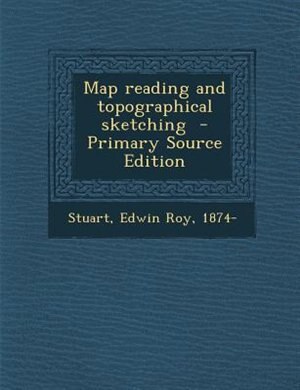 Front cover_Map reading and topographical sketching  - Primary Source Edition