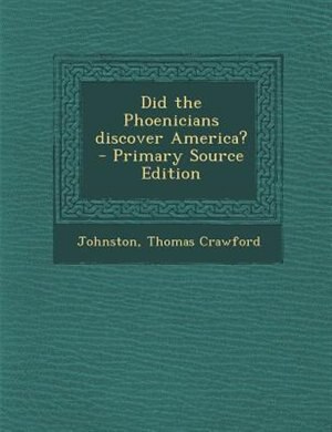 Did the Phoenicians discover America?