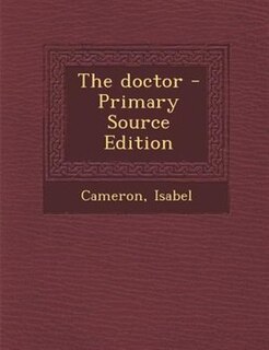 Front cover_The doctor - Primary Source Edition