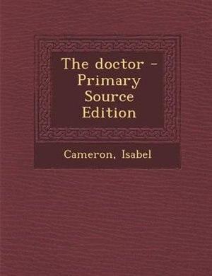 Front cover_The doctor - Primary Source Edition