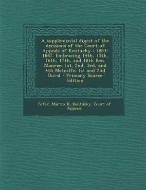Front cover_A supplemental digest of the decisions of the Court of Appeals of Kentucky