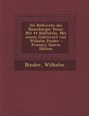 Front cover_Die Bildwerke des Naumburger Doms