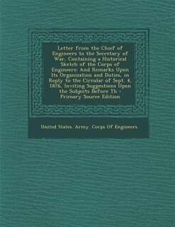 Couverture_Letter from the Chief of Engineers to the Secretary of War, Containing a Historical Sketch of the Corps of Engineers