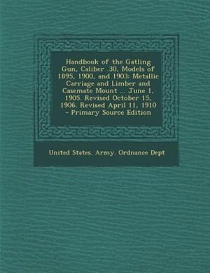 Couverture_Handbook of the Gatling Gun, Caliber .30, Models of 1895, 1900, and 1903