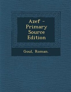 Azef - Primary Source Edition