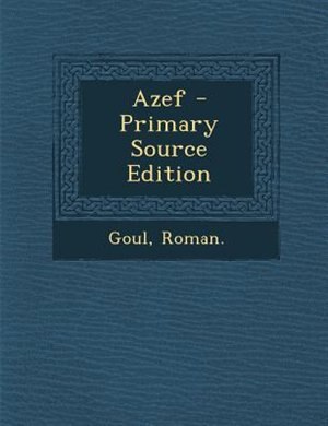 Azef - Primary Source Edition