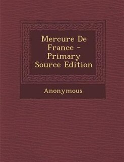 Front cover_Mercure De France - Primary Source Edition