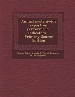 Front cover_Annual systemwide report on performance indicators - Primary Source Edition